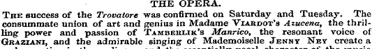 THE OPERA. The success of the Trovatore ...