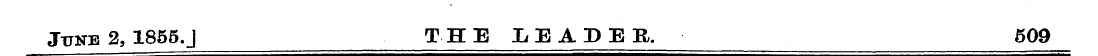 June 2, 1855. J THE LEADER. 509