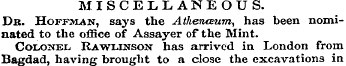 MISCELLANEOUS. Db. Hoffman, says the Ath...