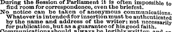 During the Session of Parliament it is o...