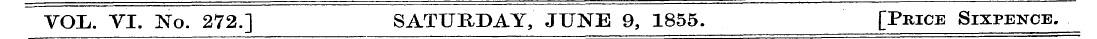 VOL.. VI. No. 272.] SATURDAY, JUNE 9, 18...
