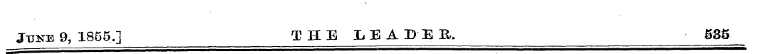 June 9, 1855.] THE LEADER. 535
