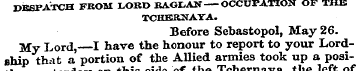 DESPATCH FROM LORD RAGLAN OCCUPATION OF ...