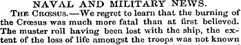 NAVAL AND MILITARY NEWS. The Croesus.—We...