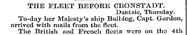 THE FLEET BEFORE CltONSTADT. Dantzic, Th...