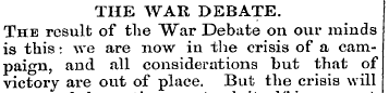 THE WAR DEBATE. The result of the War De...