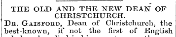 THE OLD AND THE NEW DEAN OF CHRISTCHURCH...