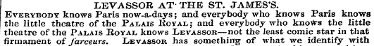 LEVASSOR AT THE ST. JAMES'S. Everybody k...