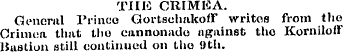 THE CRIMEA. General Prince Gortsohakoff ...