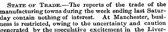 State of Trade.—The reports of the trade...