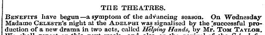 THE THEATRES. Benefits have begun—a symp...