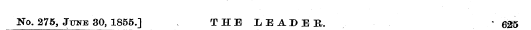 No. 275, June 30, 1855.] THE LEADEE. * 6...