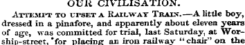 OUli CIVILISATION. Attempt to upset a Ra...