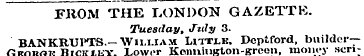 FROM THE LONDON GAZETTE. Tuesday, July 3...