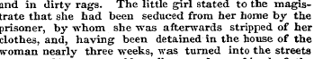 and in dirty rags. The little girl state...