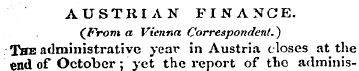 AUSTRIAN FINANCE. (From a Vienna Corresp...