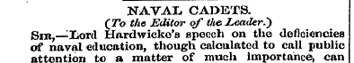 NAVAL CADETS. (To tho Editor of the Lead...