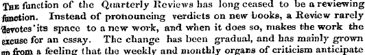 The function of the Quarterly Reviews ha...