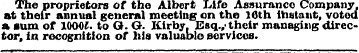 The proprietors of the Albert Life Assur...