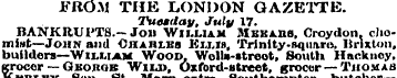 FRO.M THE LONDON GAZETTE. Tuesday, July ...
