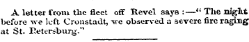 A letter from the fleet off Revel says :...