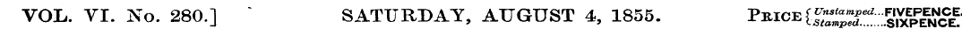 VOL. VI. No. 280.] " SATURDAY, AUGUST 4,...