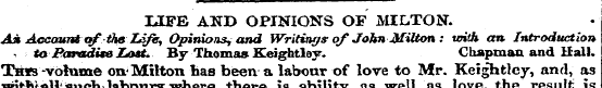 LIFE AND OPINIONS OF MILTON. Ax Account ...