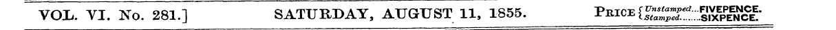VCCL. VI. No. 281.] SATURDAY, AUGUST 11,...