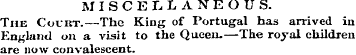MISCELLANEOUS. The Couut.—The King of Po...