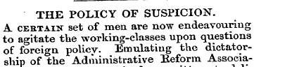 THE POLICY OF SUSPICION. A cebt^in set o...