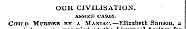 OUR CIVILISATION. ASSIZE CASES. CreiLD M...