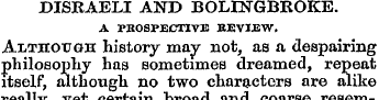 DISRAELI AND BOLESTGBROKE. A PROSPECTIVE...
