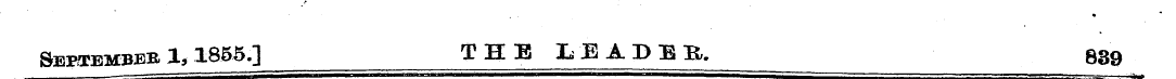 * September 1,1855.] THE LEADEB, 839