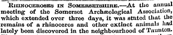 Rhinoceroses in Somersetshire,—At tUo an...