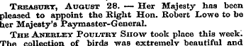 Treasury, Auqust 28. — Her Majesty has b...