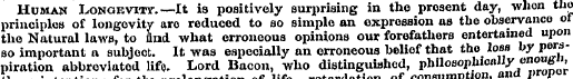 Human Longevity.—It is positively surpri...