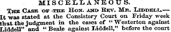 MISCELLANEOUS. TJhb Case of the Host, an...