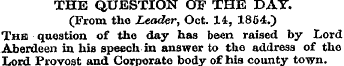 THE QUESTION OF THE DAY. (From the Leade...