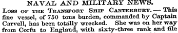 NAVAL AND MILITARY NEWS. Loss of the Tra...