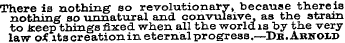 There is nothing so revolutionary, becau...