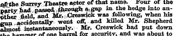 of? the Surrey Theatre actor of that nam...