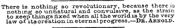 There is nothing so revolutionary, becau...
