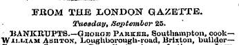 FROM THE LONDON GAZETTE. Tuesday, Septem...