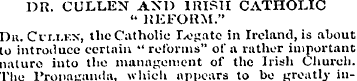 DR. CULLEN AND IRISH CATHOLIC " REFORM."...