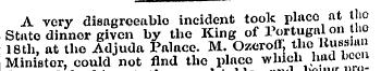 A very disagreeable incident took place ...