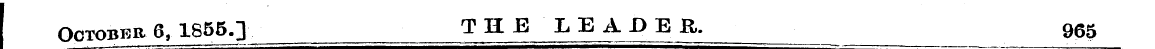 October 6, 1855.] T H E L EAJ)ER. 965