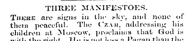 THREE MANIFESTOES. Tiiehe arc signs in t...
