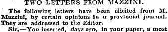 TWO LETTERS FROM MAZZINI. The following ...