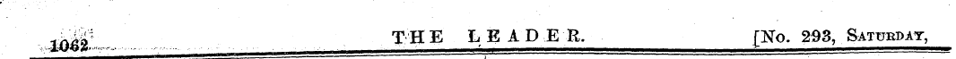 ^^ THE LE ADER. [No . 293, Saturday,