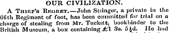 OUR CIVILIZATION. A Thief's Rrorkt.—John...